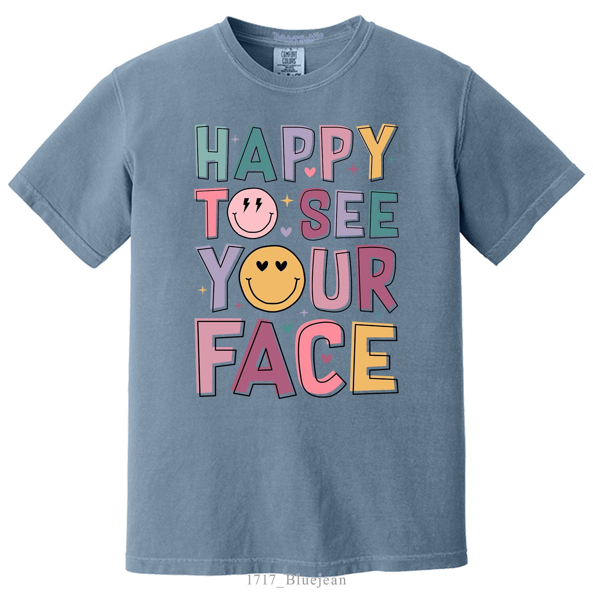 Happy To See Your Face Typography Smiley DTF Printed T-Shirt