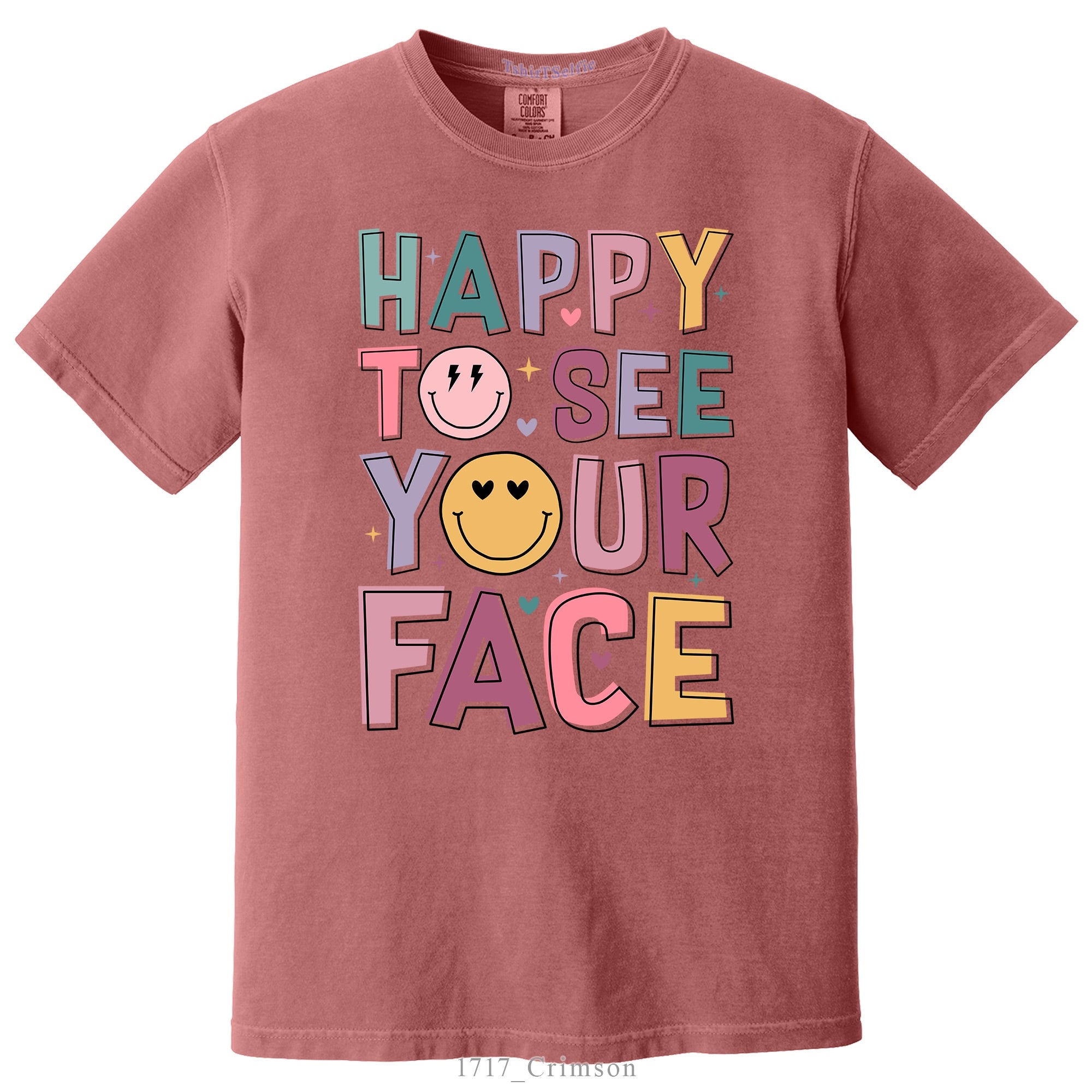 Happy To See Your Face Typography Smiley DTF Printed T-Shirt