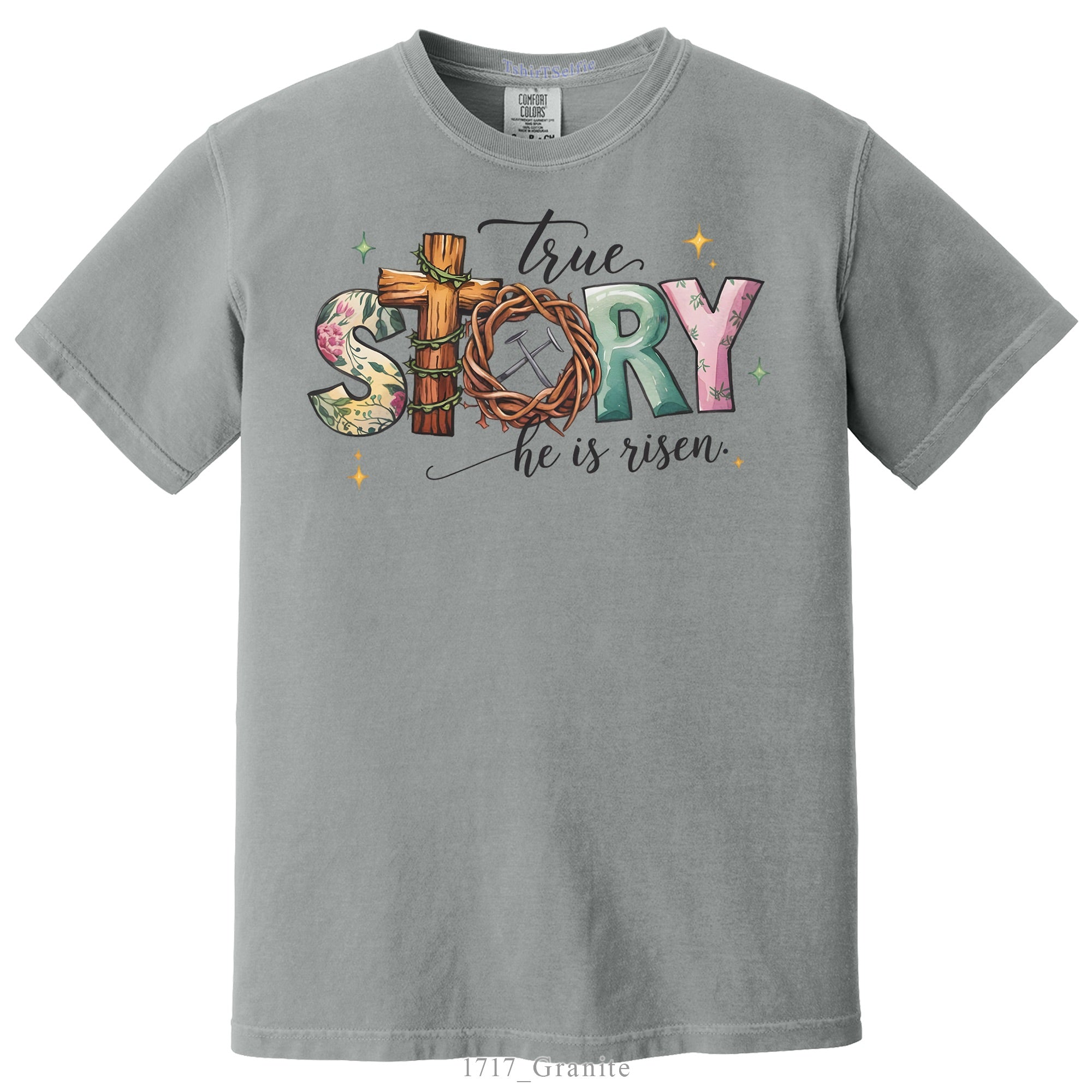 He Is Risen True Story Religious Easter DTF Printed T-Shirt
