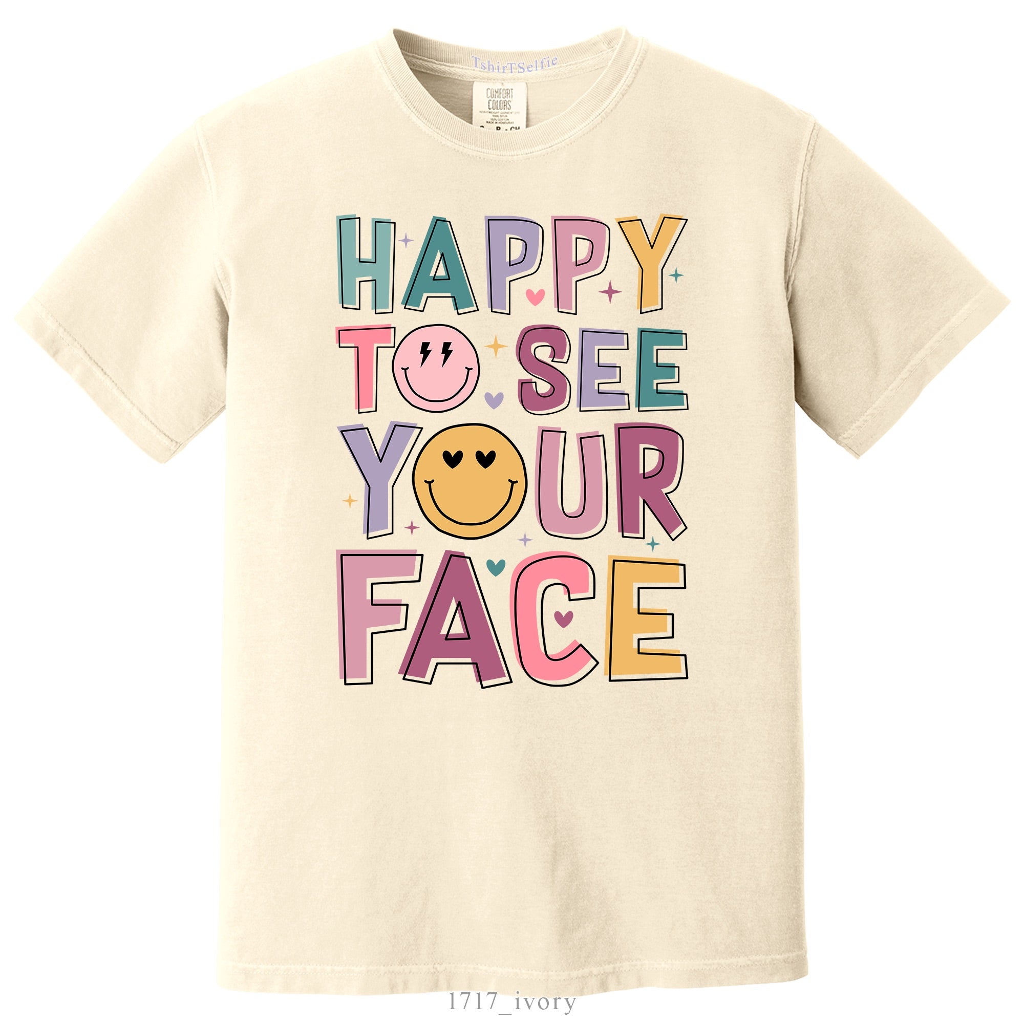 Happy To See Your Face Typography Smiley DTF Printed T-Shirt
