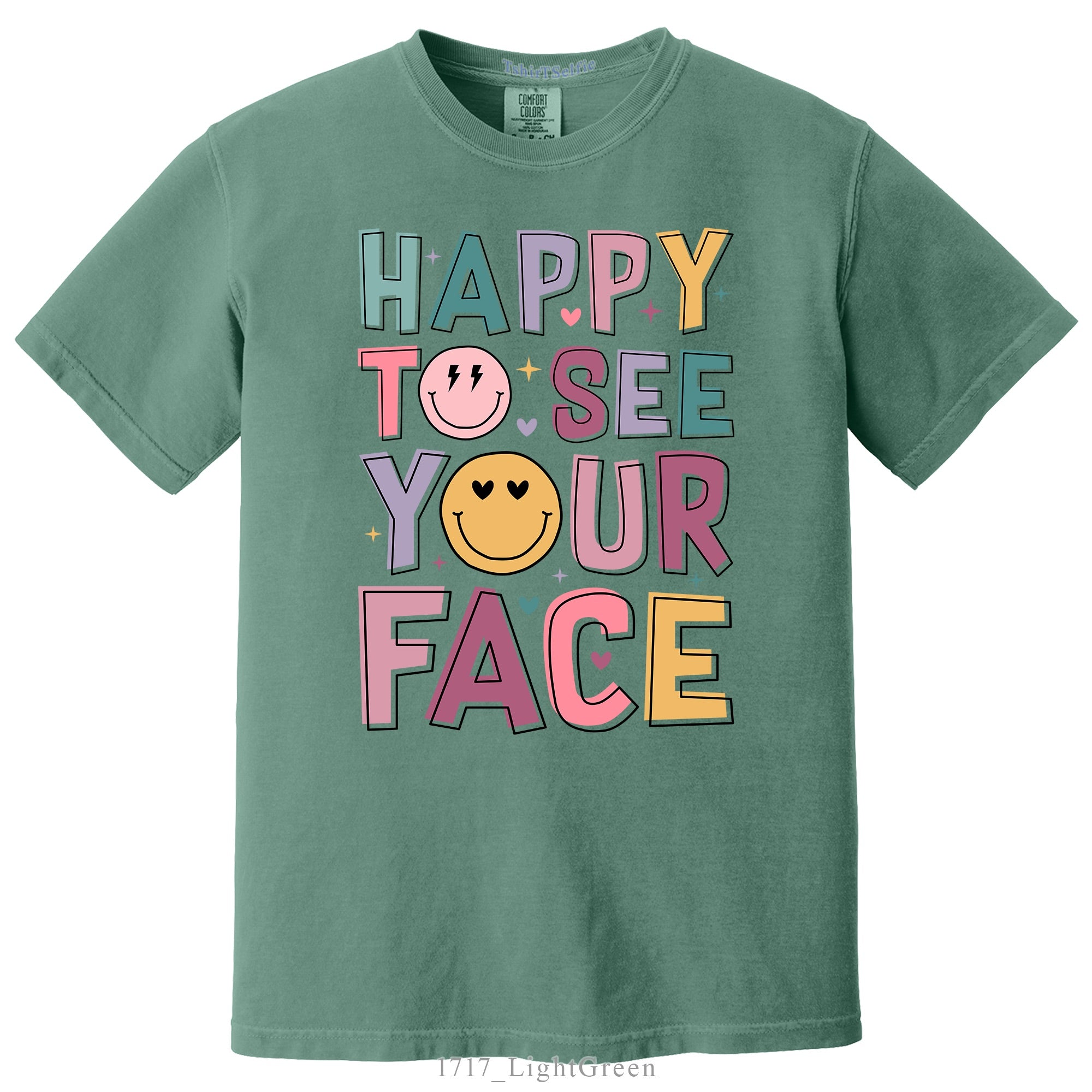 Happy To See Your Face Typography Smiley DTF Printed T-Shirt
