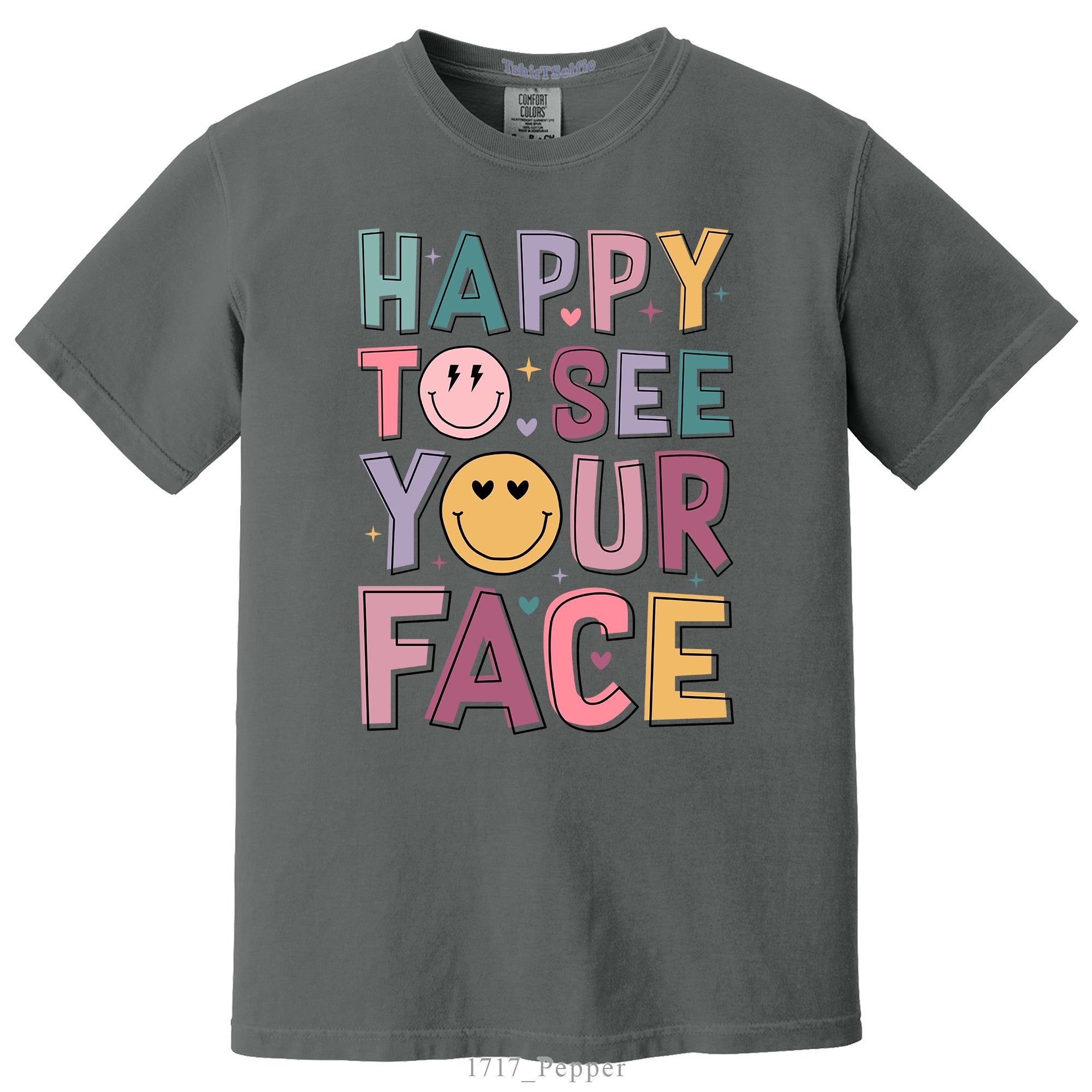 Happy To See Your Face Typography Smiley DTF Printed T-Shirt