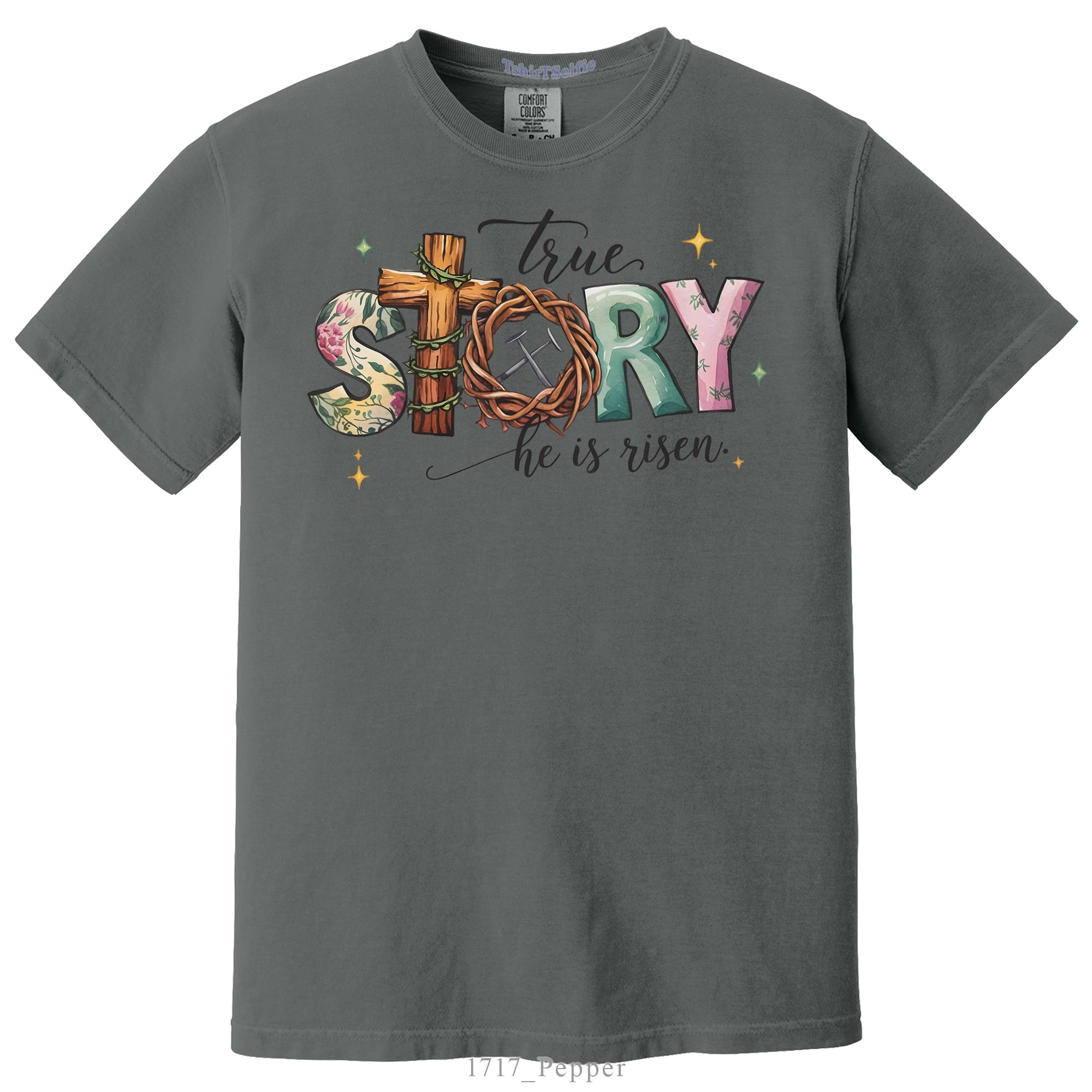 He Is Risen True Story Religious Easter DTF Printed T-Shirt