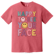 Happy To See Your Face Typography Smiley DTF Printed T-Shirt