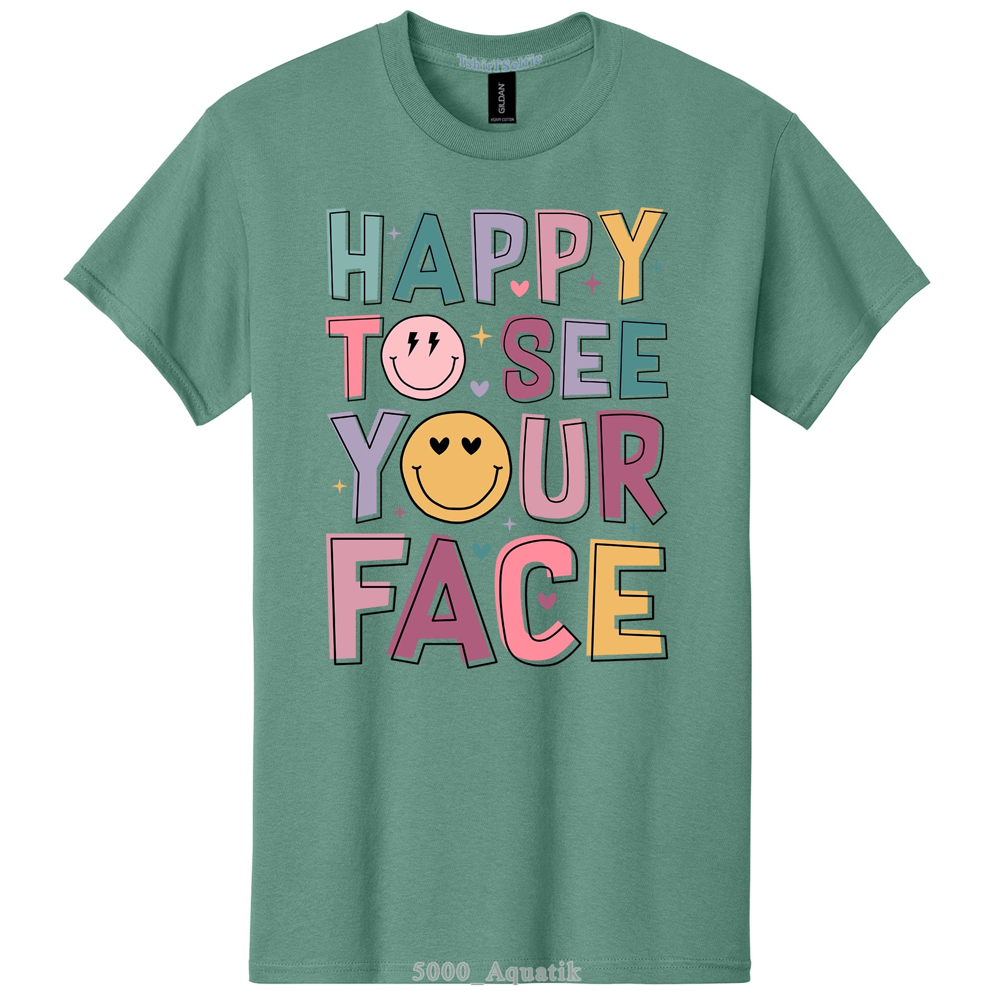 Happy To See Your Face Typography Smiley DTF Printed T-Shirt