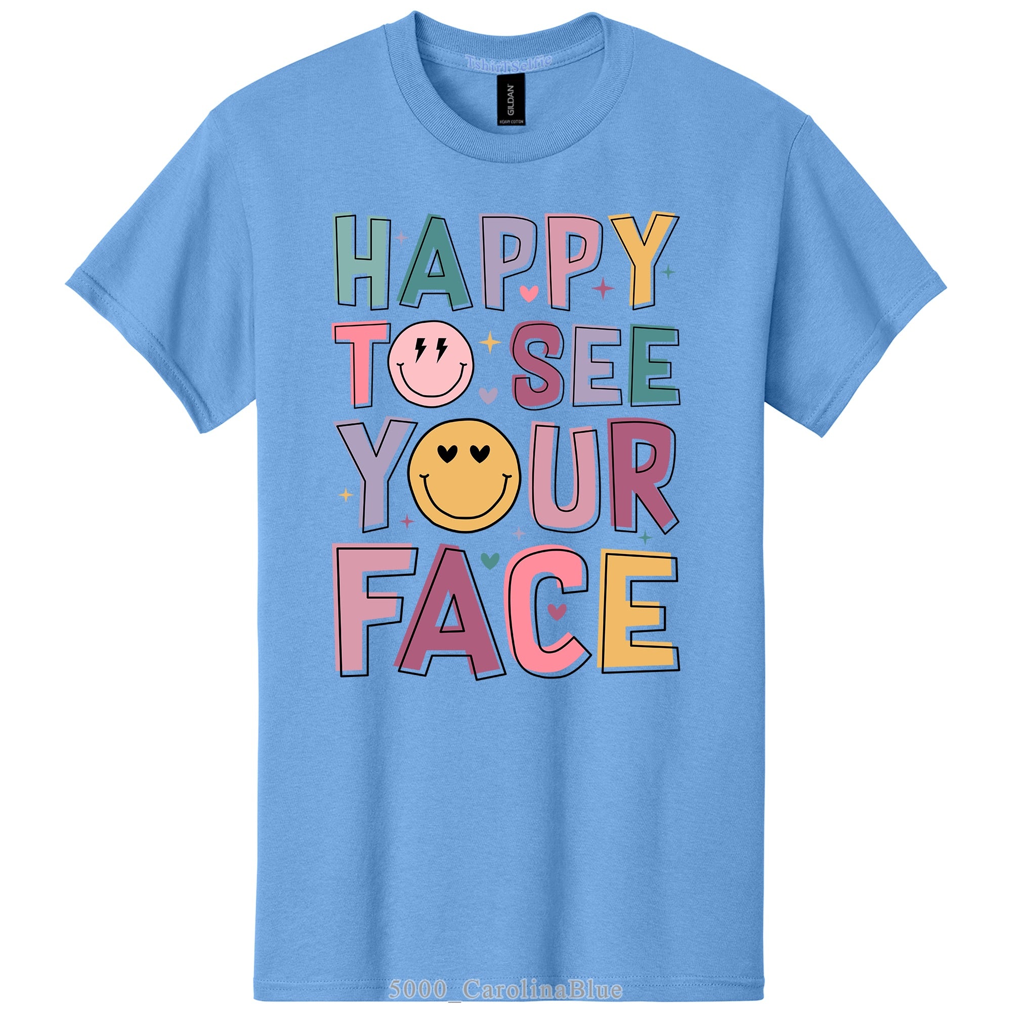 Happy To See Your Face Typography Smiley DTF Printed T-Shirt