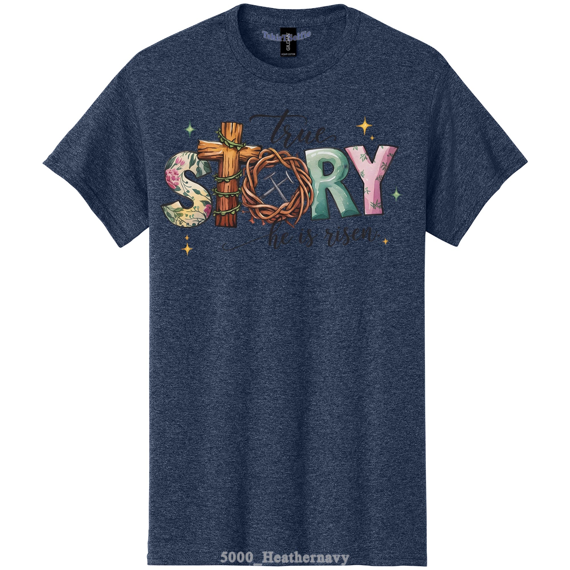 He Is Risen True Story Religious Easter DTF Printed T-Shirt