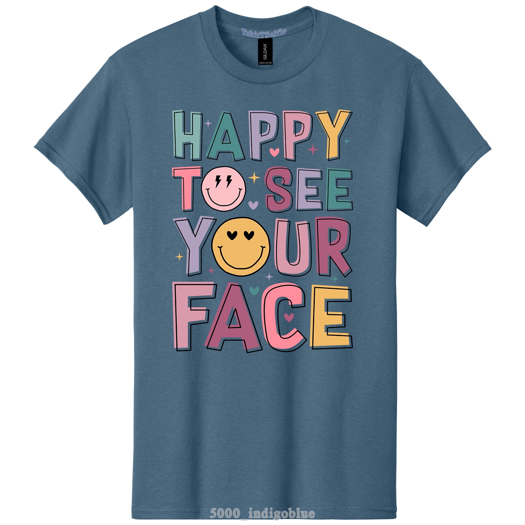 Happy To See Your Face Typography Smiley DTF Printed T-Shirt