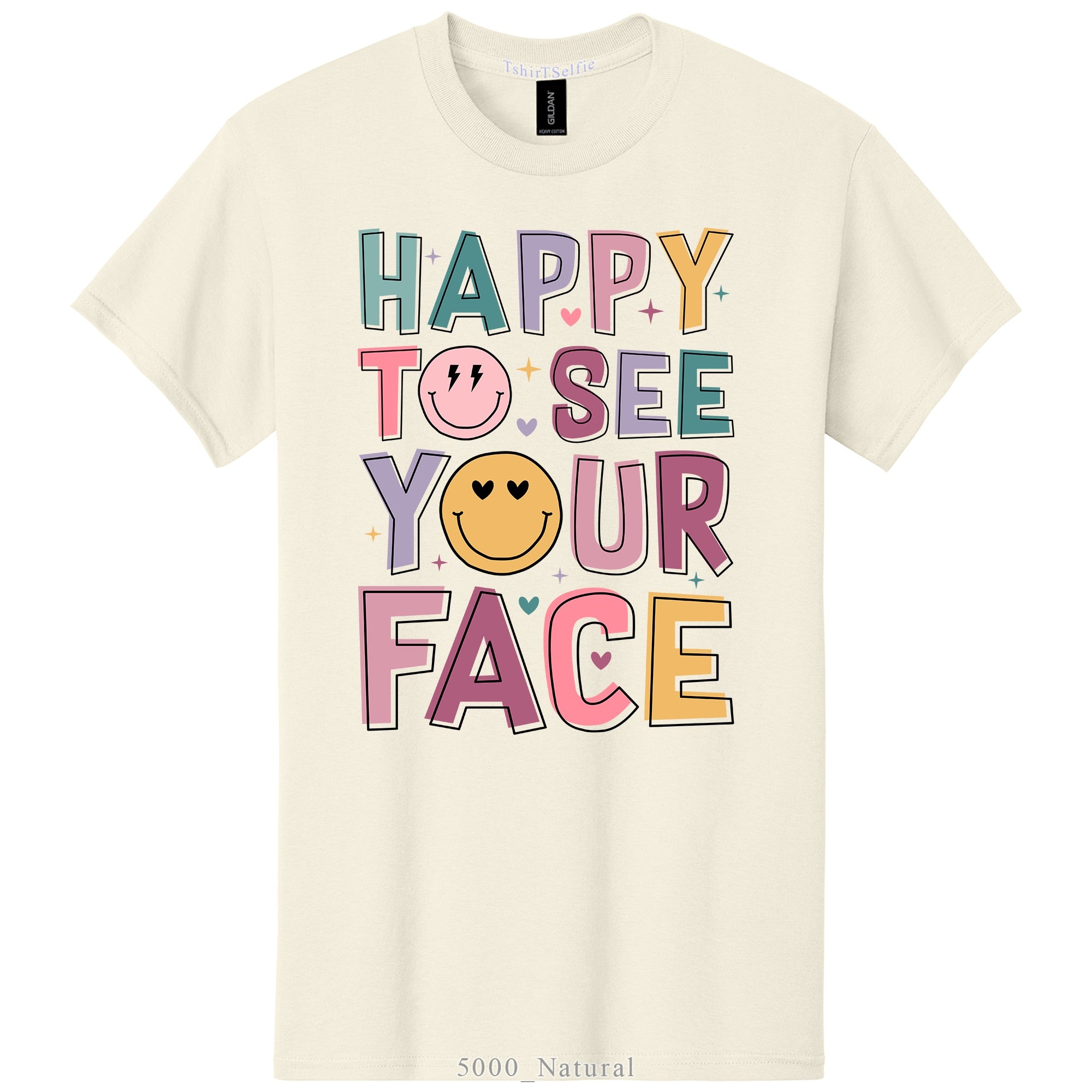 Happy To See Your Face Typography Smiley DTF Printed T-Shirt