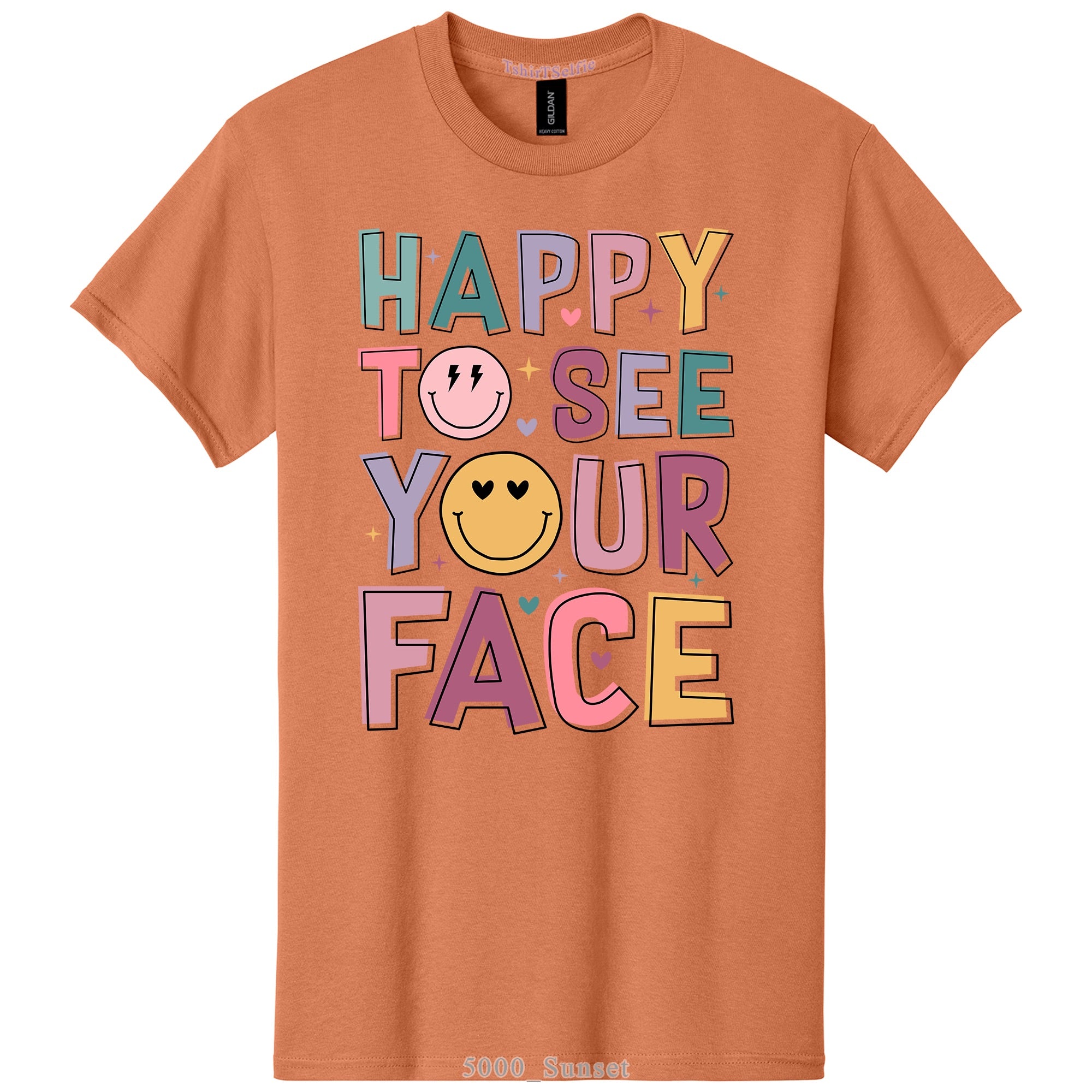 Happy To See Your Face Typography Smiley DTF Printed T-Shirt